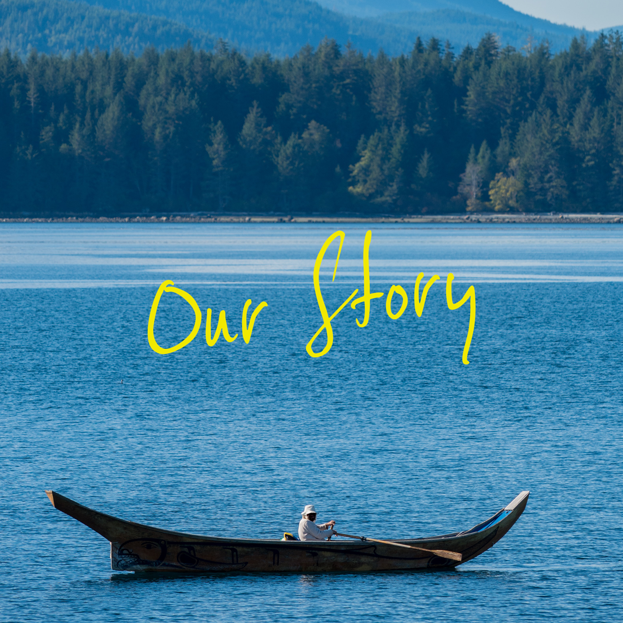 A person in a canoe rowing in a lake with trees in the distance and the words 'Our Story' in yellow handwriting